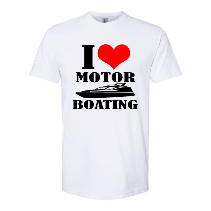 I Love Motor Boating Funny Boating Cool Softstyle CVC T-Shirt