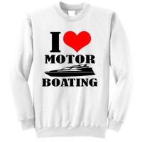 I Love Motor Boating Funny Boating Cool Sweatshirt