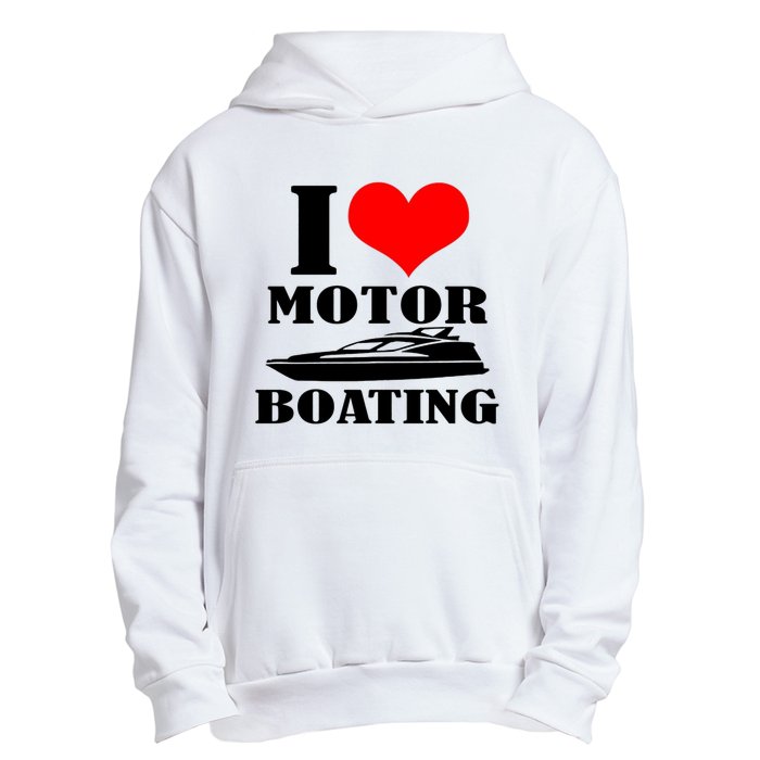 I Love Motor Boating Funny Boating Cool Urban Pullover Hoodie