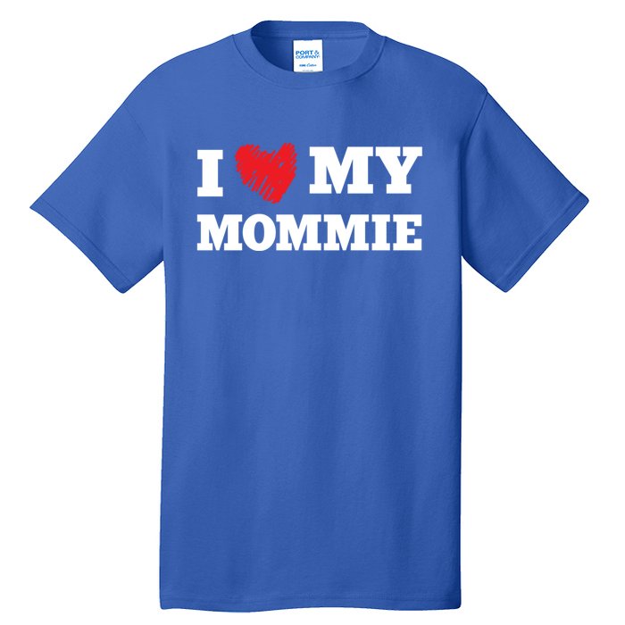 I Love My Mommie Favorite Family Member Valentines Mom Gift Tall T-Shirt