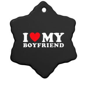 I Love My Boyfriend I Heart My Boyfriend BF Ceramic Star Ornament