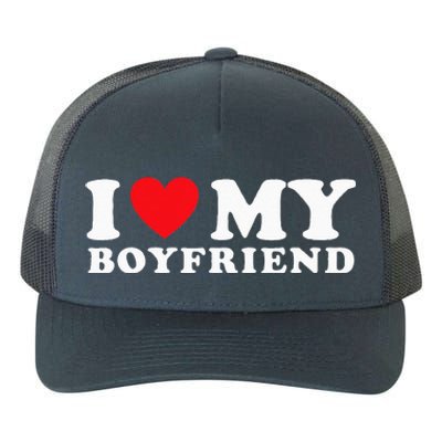 I Love My Boyfriend I Heart My Boyfriend BF Yupoong Adult 5-Panel Trucker Hat