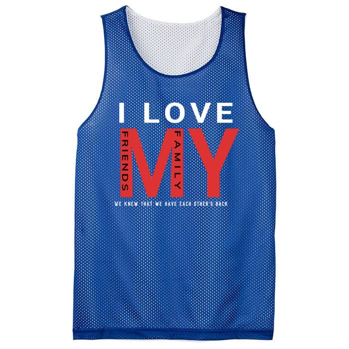 I Love My Family And Friends Gift Parents Tee Gift Mesh Reversible Basketball Jersey Tank