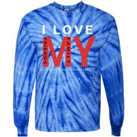 I Love My Family And Friends Gift Parents Tee Gift Tie-Dye Long Sleeve Shirt