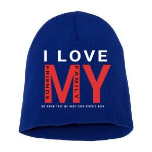 I Love My Family And Friends Gift Parents Tee Gift Short Acrylic Beanie