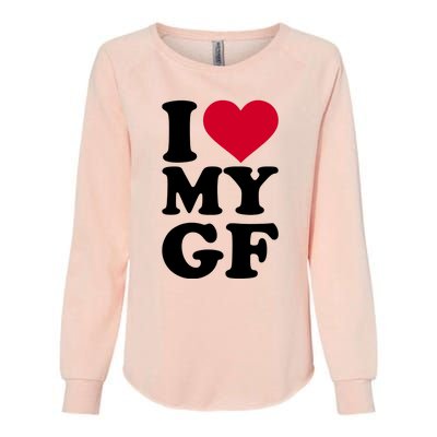 I Love My GF Girlfriend Womens California Wash Sweatshirt