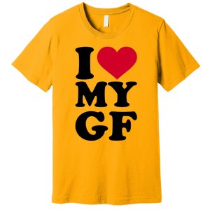 I Love My GF Girlfriend Premium T-Shirt