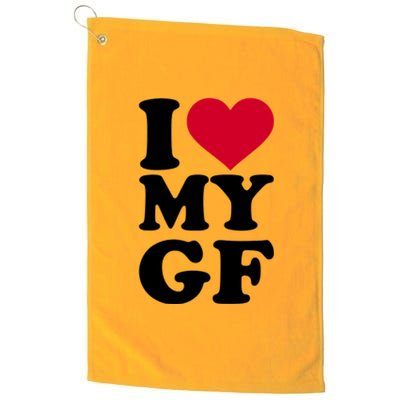 I Love My GF Girlfriend Platinum Collection Golf Towel