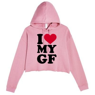 I Love My GF Girlfriend Crop Fleece Hoodie