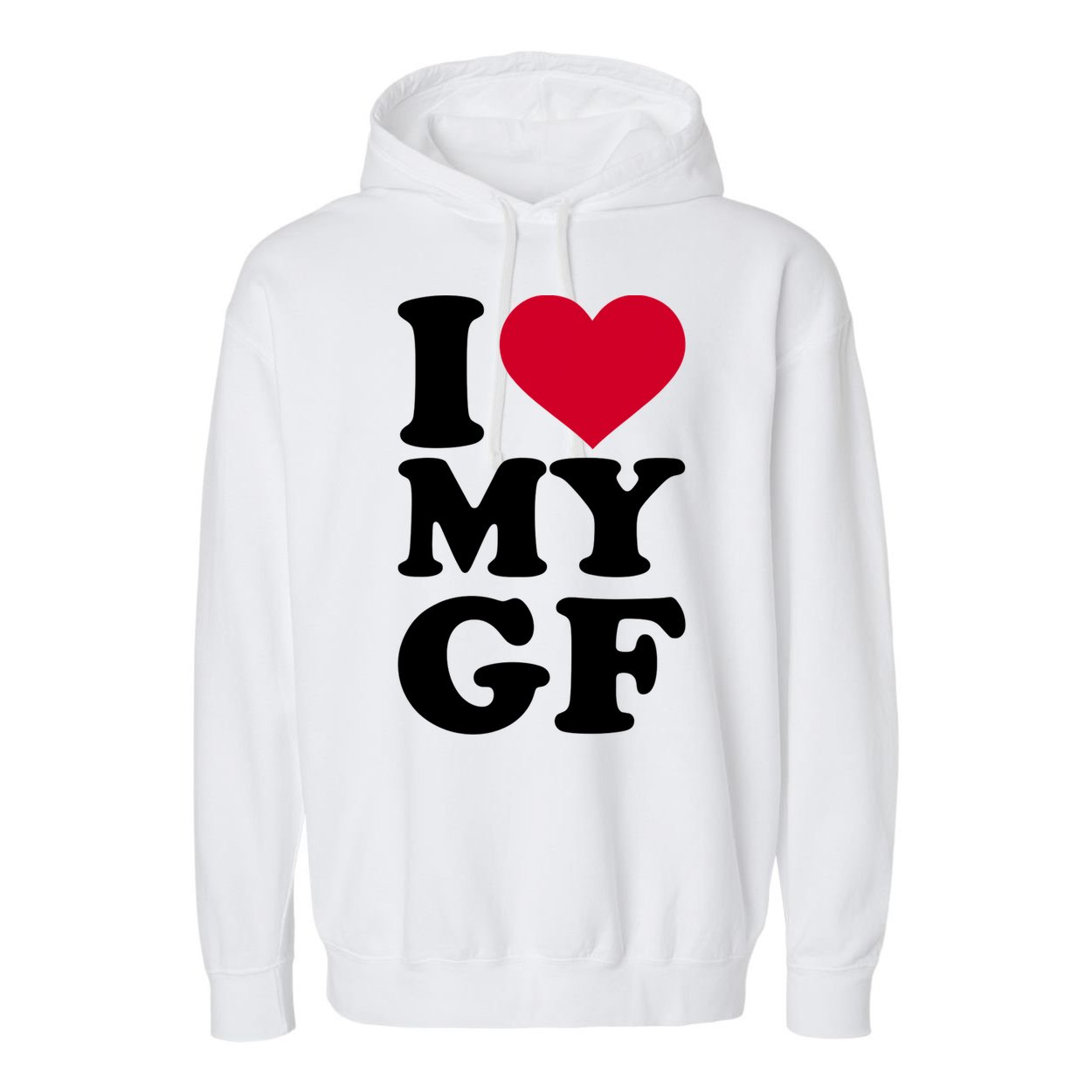 I Love My GF Girlfriend Garment-Dyed Fleece Hoodie