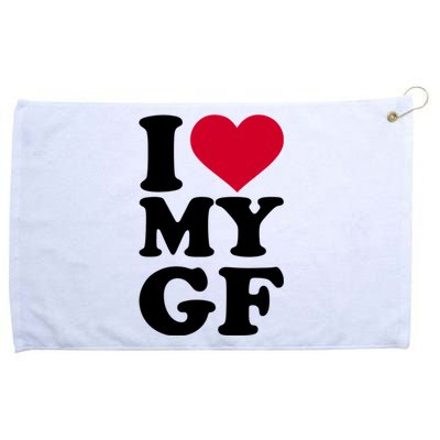 I Love My GF Girlfriend Grommeted Golf Towel