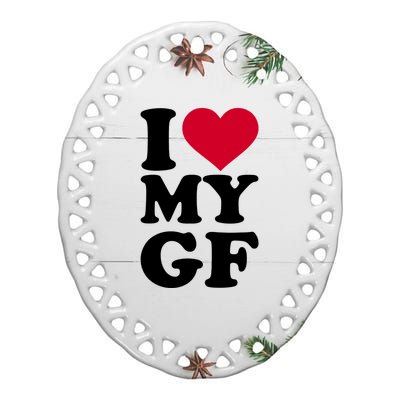 I Love My GF Girlfriend Ceramic Oval Ornament