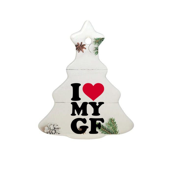 I Love My GF Girlfriend Ceramic Tree Ornament