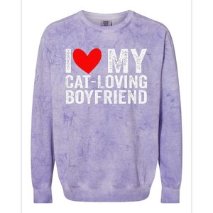 I Love My Catloving Boyfriend Funny Girlfriend Valentines Colorblast Crewneck Sweatshirt