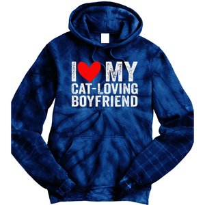 I Love My Catloving Boyfriend Funny Girlfriend Valentines Tie Dye Hoodie