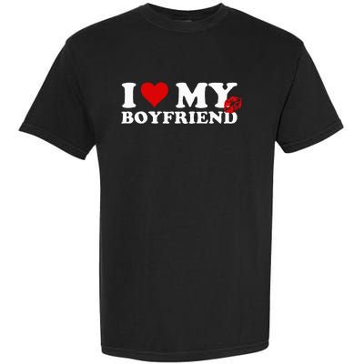 I Love My Boyfriend Sweatpants On Butt Love My Sweatpants Garment-Dyed Heavyweight T-Shirt