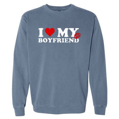 I Love My Boyfriend Sweatpants On Butt Love My Sweatpants Garment-Dyed Sweatshirt