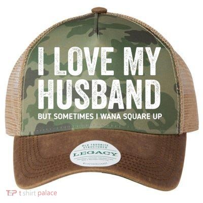 I Love My Husband But Sometimes I Wanna Square Up Legacy Tie Dye Trucker Hat