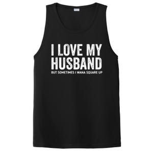 I Love My Husband But Sometimes I Wanna Square Up PosiCharge Competitor Tank