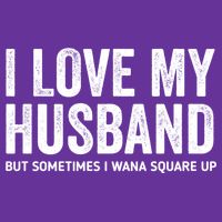 I Love My Husband But Sometimes I Wanna Square Up Cooling Performance Crew T-Shirt