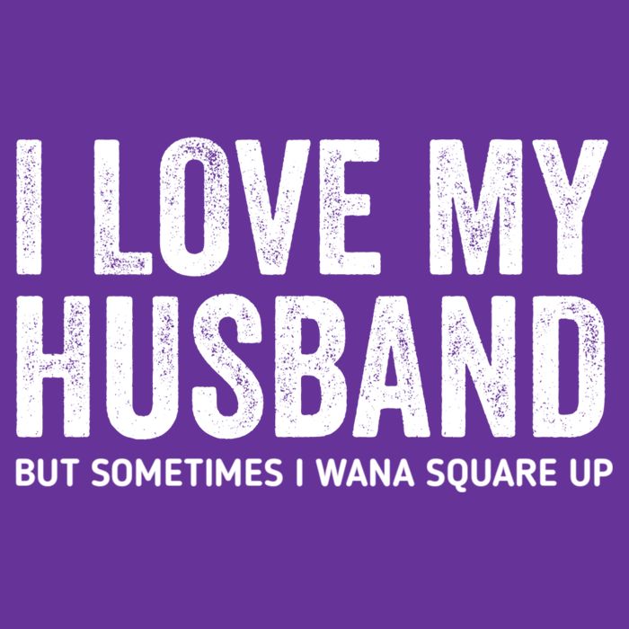 I Love My Husband But Sometimes I Wanna Square Up Cooling Performance Crew T-Shirt