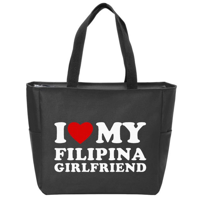 I Love My Filipina Girlfriend Zip Tote Bag