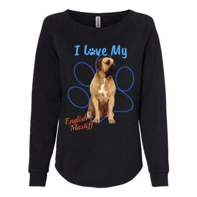 I Love My English Mastiff Best Dog Lover Paw Funny Gift! Womens California Wash Sweatshirt