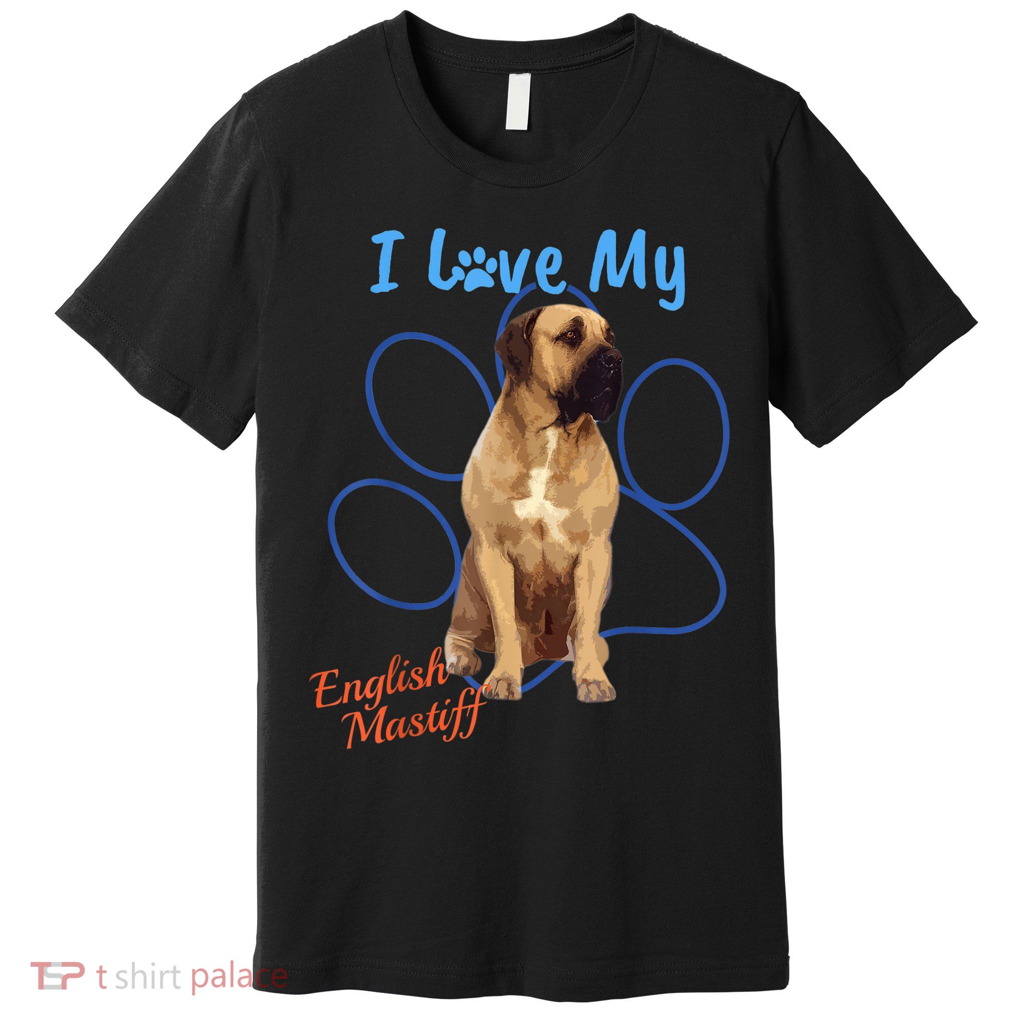 I Love My English Mastiff Best Dog Lover Paw Funny Gift! Premium T-Shirt