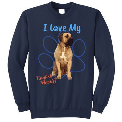 I Love My English Mastiff Best Dog Lover Paw Funny Gift! Sweatshirt