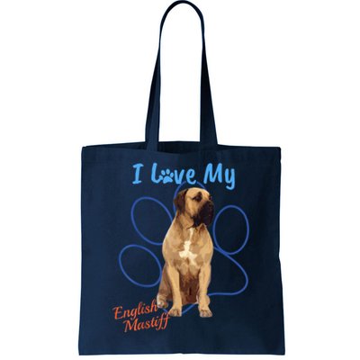 I Love My English Mastiff Best Dog Lover Paw Funny Gift! Tote Bag