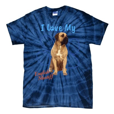 I Love My English Mastiff Best Dog Lover Paw Funny Gift! Tie-Dye T-Shirt