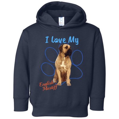 I Love My English Mastiff Best Dog Lover Paw Funny Gift! Toddler Hoodie