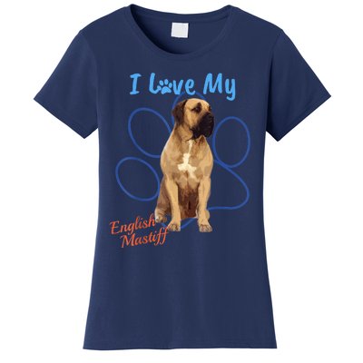 I Love My English Mastiff Best Dog Lover Paw Funny Gift! Women's T-Shirt