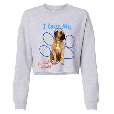 I Love My English Mastiff Best Dog Lover Paw Funny Gift! Cropped Pullover Crew