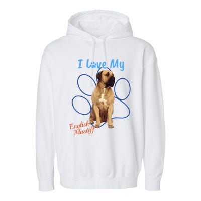 I Love My English Mastiff Best Dog Lover Paw Funny Gift! Garment-Dyed Fleece Hoodie