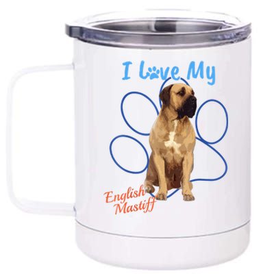 I Love My English Mastiff Best Dog Lover Paw Funny Gift! 12 oz Stainless Steel Tumbler Cup