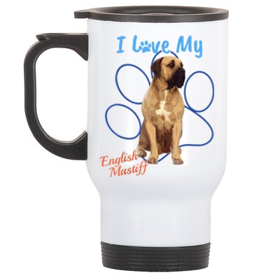 I Love My English Mastiff Best Dog Lover Paw Funny Gift! Stainless Steel Travel Mug