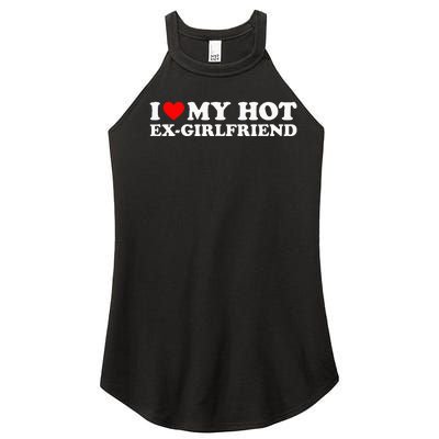 I Love My Hot Exgirlfriend Women’s Perfect Tri Rocker Tank