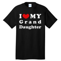 I Love My Granddaughter I Heart My Granddaughter Tall T-Shirt