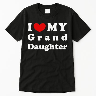 I Love My Granddaughter I Heart My Granddaughter Tall T-Shirt