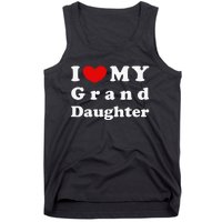 I Love My Granddaughter I Heart My Granddaughter Tank Top