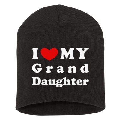 I Love My Granddaughter I Heart My Granddaughter Short Acrylic Beanie