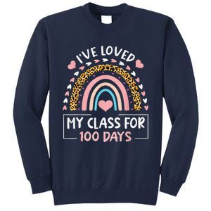 IVe Loved My Class For 100 Days Of School Valentine Day Tall Sweatshirt