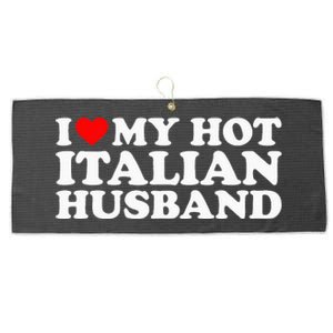 I Love My Hot Italian Husband Large Microfiber Waffle Golf Towel