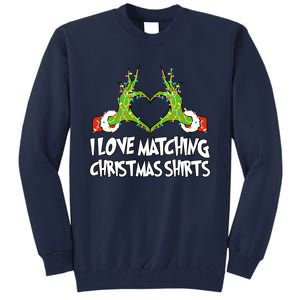 I Love Matching Christmas S.H.I.R.T.S But I Dont Couples Xmas Tall Sweatshirt