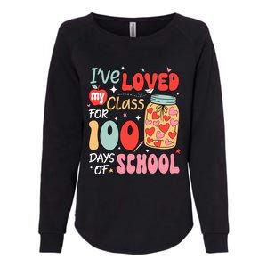 IVe Loved My Class For 100 Days School Teacher Womens California Wash Sweatshirt