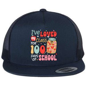 IVe Loved My Class For 100 Days School Teacher Flat Bill Trucker Hat