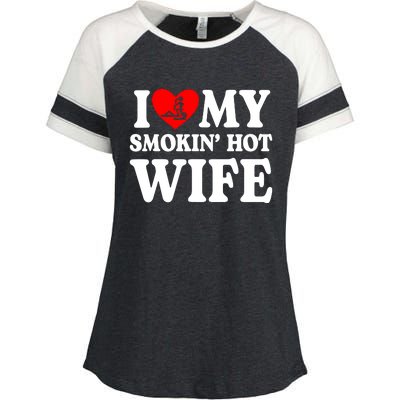 I Love My Smokin Hot Wife Enza Ladies Jersey Colorblock Tee