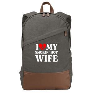 I Love My Smokin Hot Wife Cotton Canvas Backpack