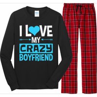 I Love My Crazy Boyfriend Funny Valentine's Day Long Sleeve Pajama Set